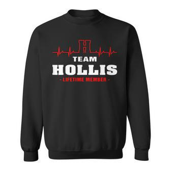 Hollis Surname Family Name Team Hollis Lifetime Member Sweatshirt - Seseable