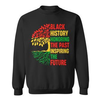 Honoring The Past Inspiring The Future Black History Month Sweatshirt - Monsterry DE