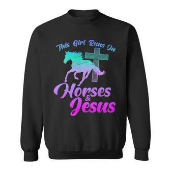 Horse Riding This Girl Runs Horses & Jesus Christian Sweatshirt | Mazezy