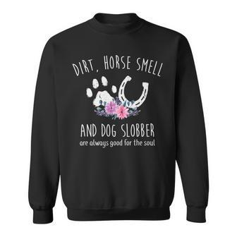 Horse For Women Horse Smell And Dog Slobber Sweatshirt | Mazezy