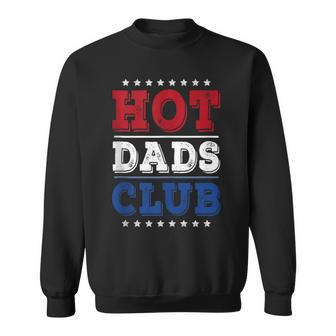 Hot Dads Club For Dutch Dad Husband Fathers Day Sweatshirt - Monsterry DE