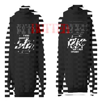 Hotter Als Dein Ex Besser Als Dein Nächster Lustiger Freund Sweatshirt - Seseable