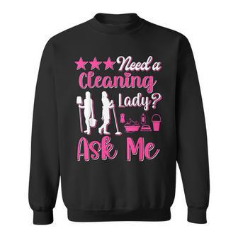 Housekeeper Maid Service Household Need A Cleaning Lady Sweatshirt - Monsterry DE