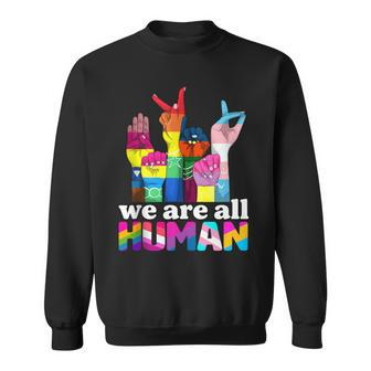 We Are All Human Lgbt Flag Gay Pride Month Transgender Flag Sweatshirt - Monsterry UK