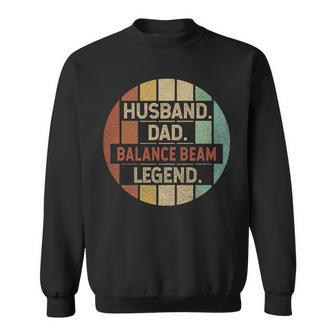 Husband Dad Balance Beam Legend Vintage Sweatshirt - Monsterry AU