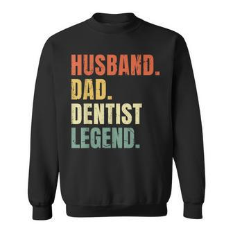 Husband Dad Dentist Legend Vintage Father's Day Sweatshirt - Monsterry DE