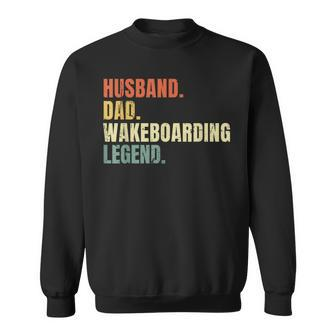Husband Dad Wakeboarding Legend Vintage Father's Day Sweatshirt - Monsterry AU