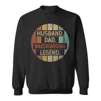 Husband Dad Wakeboarding Legend Vintage Sweatshirt - Monsterry