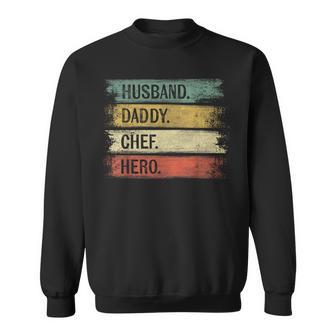 Husband Daddy Chef Hero Pastry Chef Baker Bakery Baking Sweatshirt - Monsterry