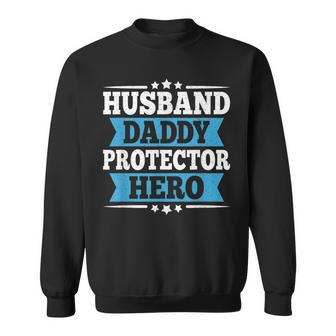 Husband Daddy Protector Hero Dad Papa Vintage Fathers Day Sweatshirt - Seseable