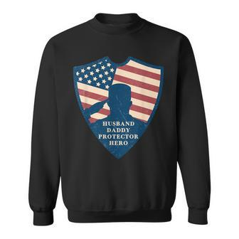 Husband Daddy Protector Hero Fathers Day America Soldier T-S Sweatshirt - Thegiftio UK