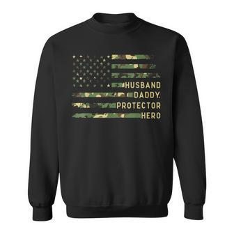 Husband Daddy Protector Hero Fathers Day Camo American Flag Sweatshirt - Monsterry DE