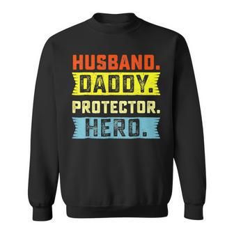 Husband Daddy Protector Hero Father's Day From Wife Son Sweatshirt - Seseable