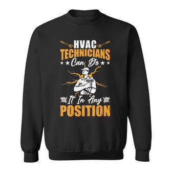Hvac Technician Can Do It Any Position Mens Hvac Tech Sweatshirt | Mazezy