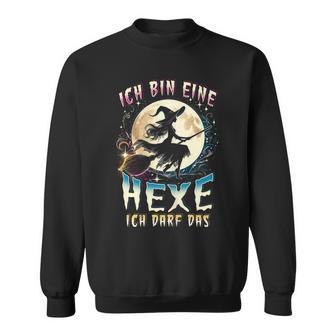 Ich Bin Eine Hexe Ich Darf Das Lustiges Hexen Ich Sweatshirt - Geschenkecke