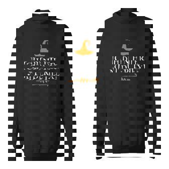 Ich Bin Hier Mit Der Hexe German Language Sweatshirt - Seseable