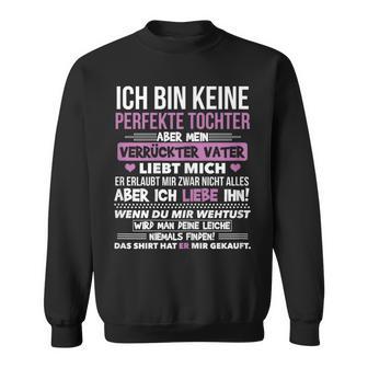 Ich Bin Keine Perfekte Tochter Lustiges Geburtstag Geschenk Sweatshirt - Seseable