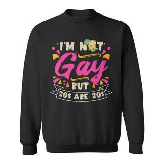 Ich Bin Nicht Schwul Aber 20$ Sind 20$ Bachelor Party Sweatshirt - Seseable