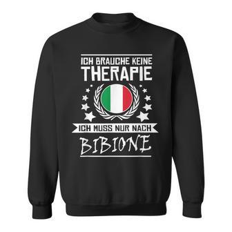 Ich Brauche Keine Therapie Ich Muss Nur Nach Bibione German Language Sweatshirt - Seseable