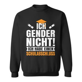 Ich Gender Nicht, Schulabschluss Besitzer Schwarzes Sweatshirt - Seseable