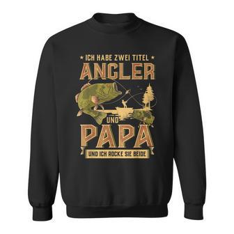 Ich Habe Zwei Titel Angler Und Papa Hecht Mann Carp Fishing S Sweatshirt - Geschenkecke