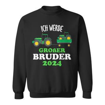 Ich Werde Großer Bruder 2024 Tractor Sweatshirt - Seseable