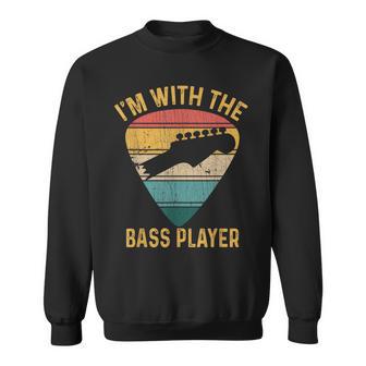 I'm With The Bass Player Guitar Bassist & Bass Player Sweatshirt - Monsterry AU