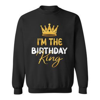 I'm The Birthday King Bday Party Idea For Him Sweatshirt | Mazezy