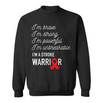 I'm Brave Strong Powerful Stroke Warrior Sweatshirt - Monsterry AU