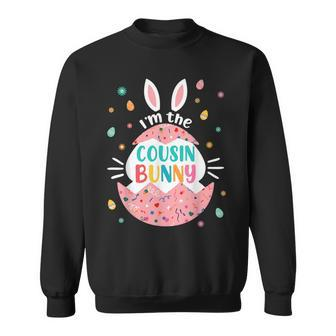 I'm The Cousin Bunny Matching Family Easter Outfits Sweatshirt - Seseable
