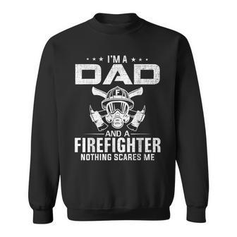 I'm A Dad And Firefighter Father's Day Cool Sweatshirt - Monsterry