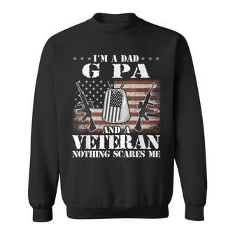 I'm A Dad G Pa And Veteran Retro Veteran's Day Sweatshirt - Monsterry