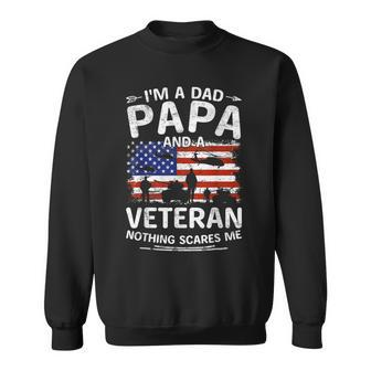 I'm A Dad Papa And Veteran Fathers Day Retro Papa Grandpa Sweatshirt - Monsterry