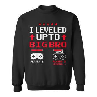 I'm Going To Be A Big Brother 2024 I Leveled Up To Big Bro Sweatshirt - Seseable