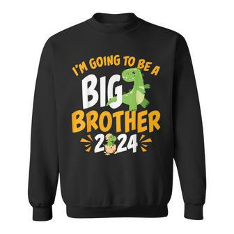 I'm Going To Be A Big Brother 2024 T-Rex Dinosaur Sweatshirt - Seseable