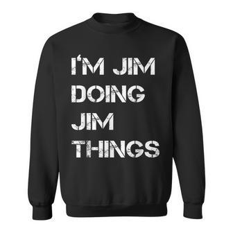 I'm Jim Doing Jim Things Christmas Sweatshirt - Seseable