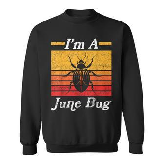 I'm A June Bug Vintage Style Insects Bug Retro Distressed Sweatshirt - Monsterry CA
