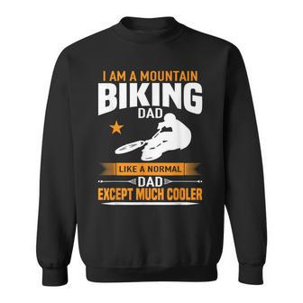 I'm A Mountain Biking Dad Mtb Cycling Sweatshirt - Monsterry UK