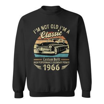 I'm Not Old I'm A Classic Born 1966 Car Graphic Birthday Sweatshirt - Monsterry