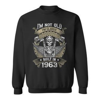 I'm Not Old I'm Classic Built 1963 Motorcycle 60Th Birthday Sweatshirt - Thegiftio UK