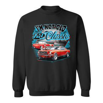 I'm Not Old I'm Classic Car Retro 80S 70S 60S 50S Old People Sweatshirt | Mazezy