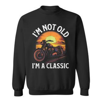 I’M Not Old I’M A Classic Fathers Day Vintage Motorbike Sweatshirt - Monsterry