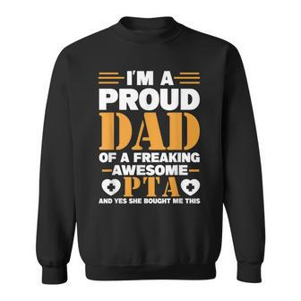 I'm A Proud Dad Of A Freaking Awesome Pta Father's Day Sweatshirt - Monsterry DE