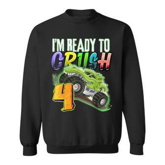 I'm Ready To Crush 4 Monster Truck 4Th Birthday Children's Sweatshirt - Monsterry CA