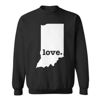 Indiana Love Hometown State Pride Sweatshirt - Monsterry CA