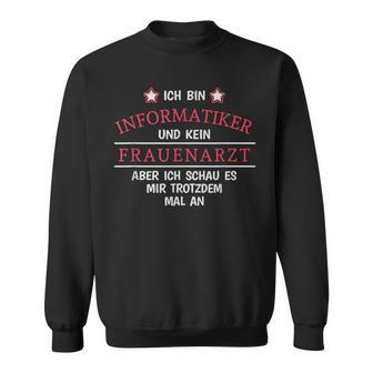 Informatiker Itler Programmer Admin Job Saying Sweatshirt - Seseable