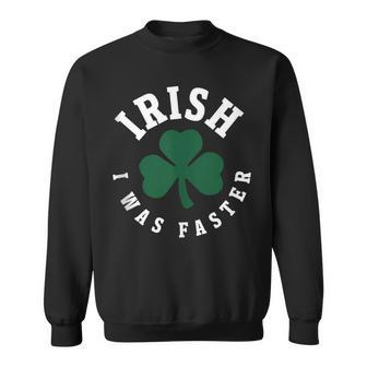 Irish I Was Faster Running St Patrick's Day Runner Sweatshirt - Monsterry