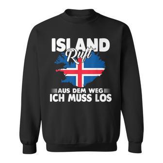 With Island Ruft Aus Dem Weg Ich Muss Los Sweatshirt - Seseable