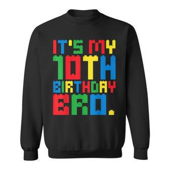 It's My 10Th Birthday Bro Block Building 10 Years Old Boys Sweatshirt - Thegiftio UK