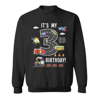 Its My 3Rd Birthday Boy 3 Bday Train Car Fire Truck Airplane Sweatshirt - Thegiftio UK